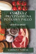 Ksi??ka z Przepisami na Potrawy Paleo