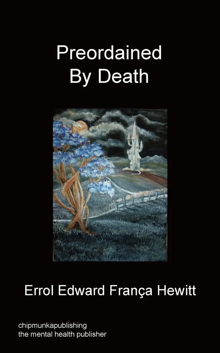Hewitt Edward França Errol - Preordained By Death, Häftad. Tillgänglighet: Lägg i varukorg