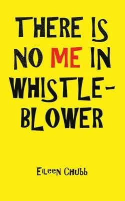 Eileen Chubb - There is No Me in Whistleblower, Häftad. Tillgänglighet: Lägg i varukorg