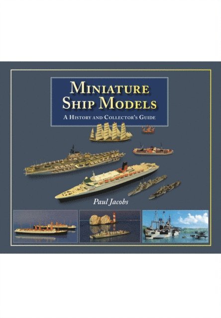 Paul Jacobs - Miniature Ship Models, E-bok