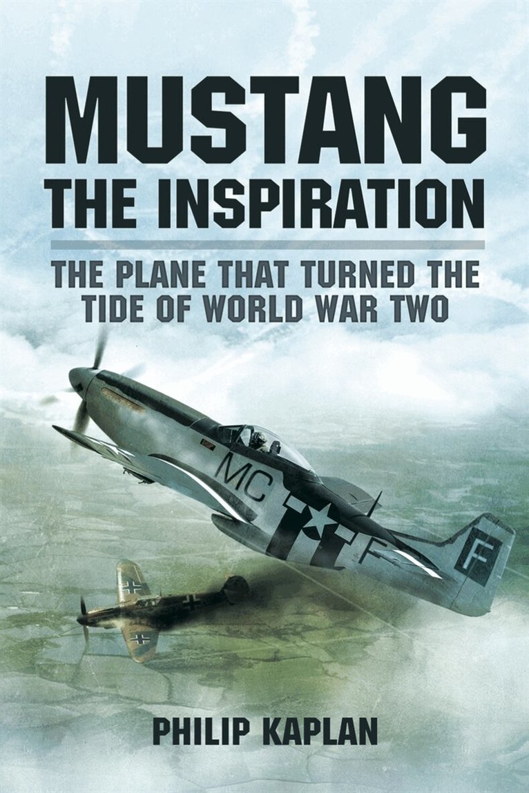 Philip Kaplan - Mustang the Inspiration, E-bok