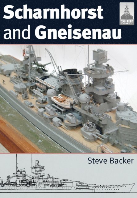 Steve Backer - Scharnhorst and Gneisenau, E-bok