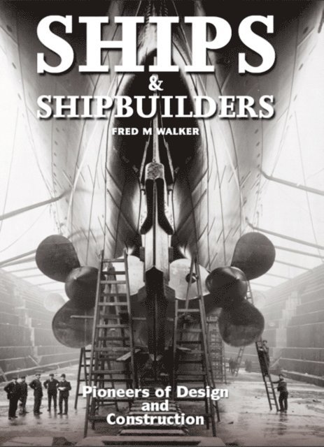Fred M. Walker - Ships & Shipbuilders, E-bok. Tillgänglighet: Lägg i varukorg