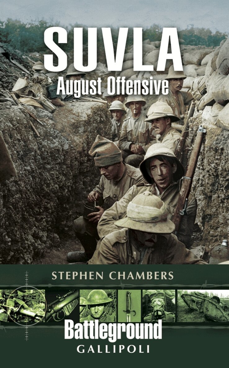 Stephen Chambers - Suvla: August Offensive – Gallipoli, E-bok