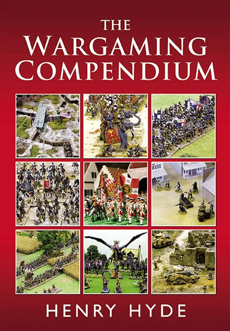 Henry Hyde - The Wargaming Compendium, E-bok