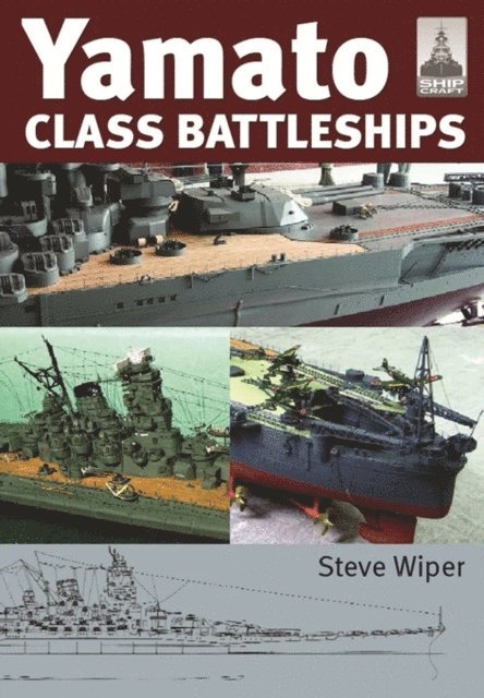 Steve Wiper - Yamato Class Battleships, E-bok