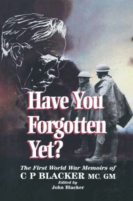 John Blacker - Have You Forgotten Yet?, E-bok