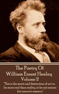 The Poetry Of William Henley Volume 2
