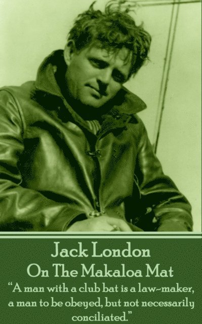 Jack London - On The Makaloa Mat, E-bok