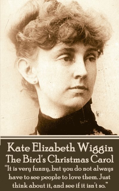 Kate   Douglas Wiggin - Bird's Christmas Carol, E-bok