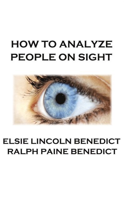 Elsie   Lincoln Benedict - How To Analyze People On Sight, E-bok