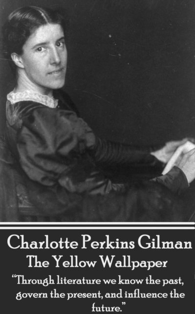 Charlotte   Perkins Gilman - Yellow Wallpaper, E-bok