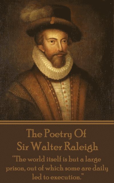 Sir Walter  Raleigh - Poetry of Sir Walter Raleigh, E-bok