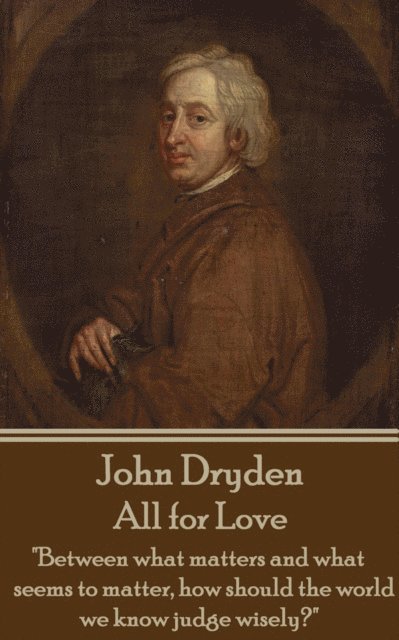 John  Dryden - All for Love, E-bok