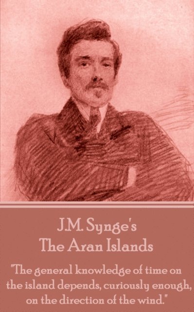 J.M. Synge - Aran Islands, E-bok