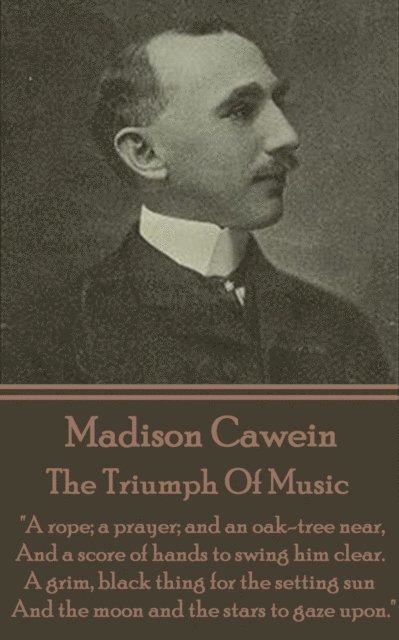 Madison J Cawein - Triumph Of Music, E-bok