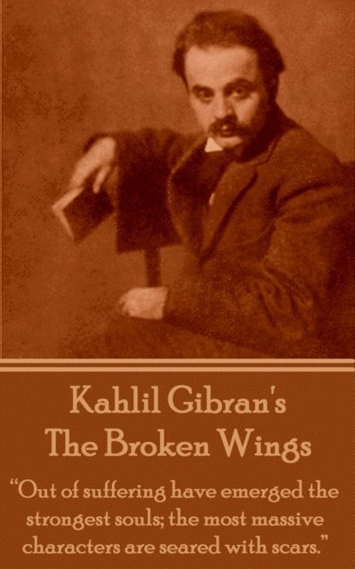 Kahlil Gibran - Broken Wings, E-bok