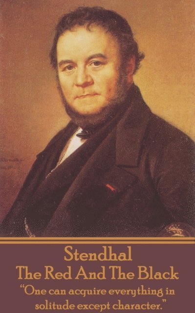 Stendhal - Stendhal - The Red And The Black: "The Revolution is in danger, and with it the cause of the people all over the world!", Häftad. Tillgänglighet: Lägg i varukorg