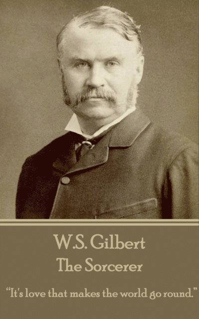 W.S.  Gilbert - Sorcerer, E-bok