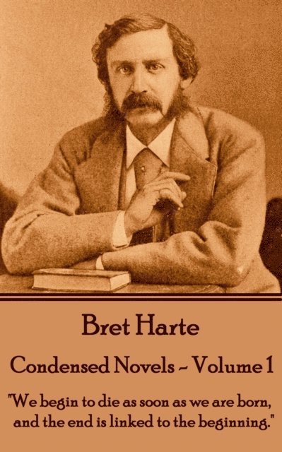 Bret Harte - Condensed Novels, E-bok