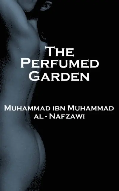 Muhammad   ibn Muhammad al-Nafzawi - Perfumed Garden, E-bok. Tillgänglighet: Lägg i varukorg