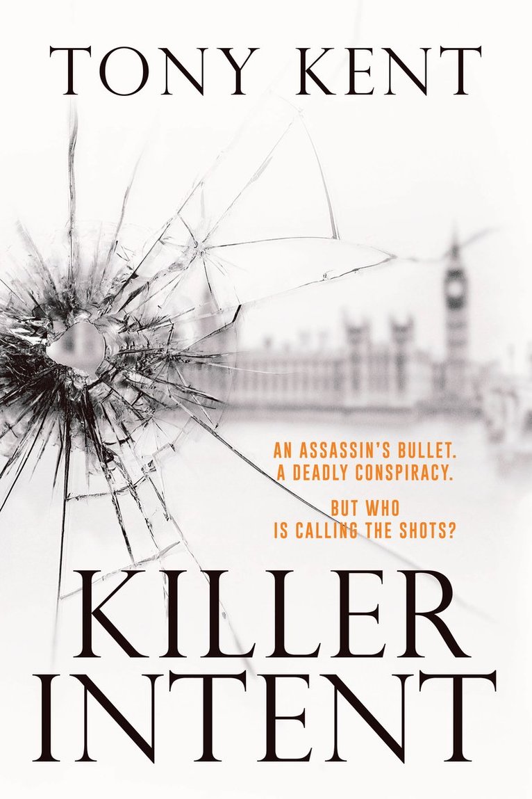 Tony Kent - Killer Intent, Inbunden