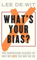 What's Your Bias?