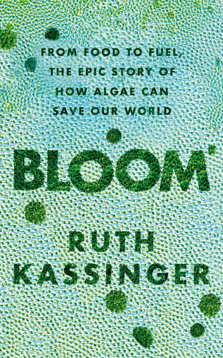 Ruth Kassinger - Bloom, Inbunden. Tillgänglighet: Lägg i varukorg