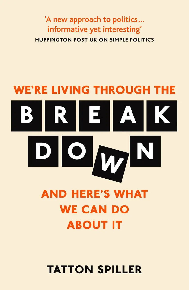 Tatton Spiller - We're Living Through the Breakdown, Häftad. Tillgänglighet: Lägg i varukorg