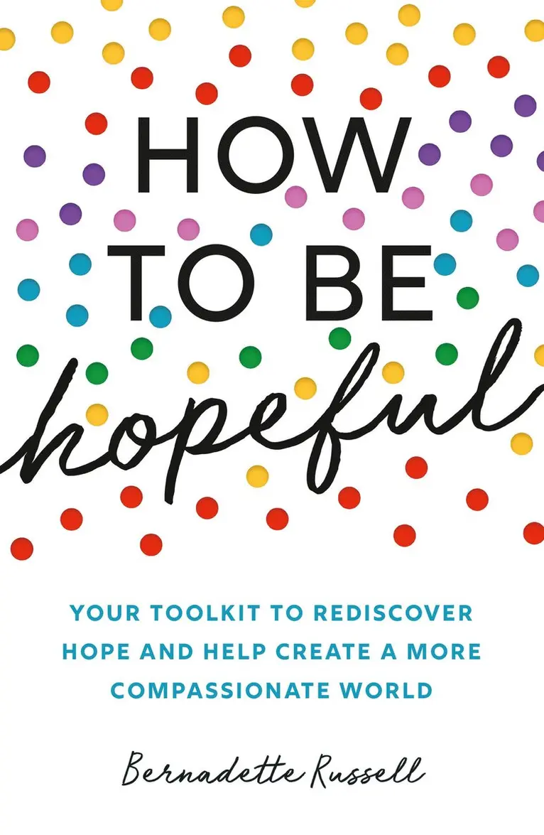 Bernadette Russell - How to Be Hopeful, Häftad. Tillgänglighet: Lägg i varukorg