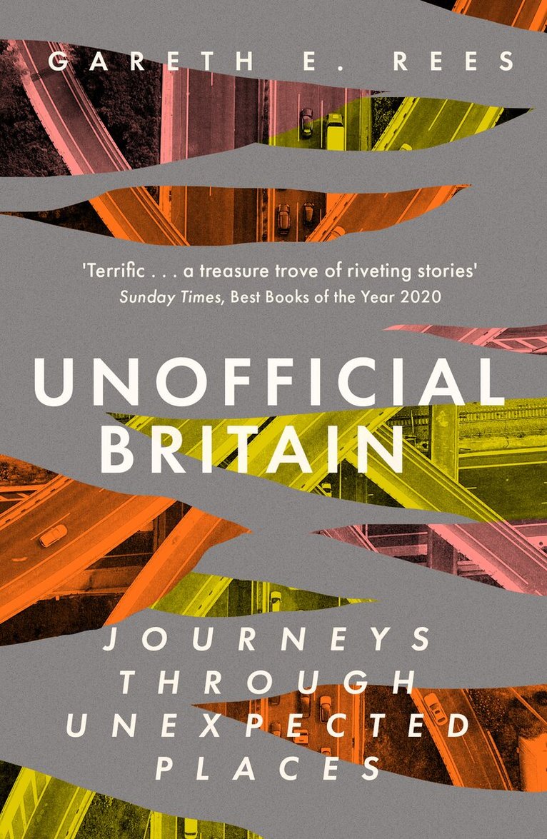 Gareth E. Rees - Unofficial Britain, Häftad. Tillgänglighet: Lägg i varukorg