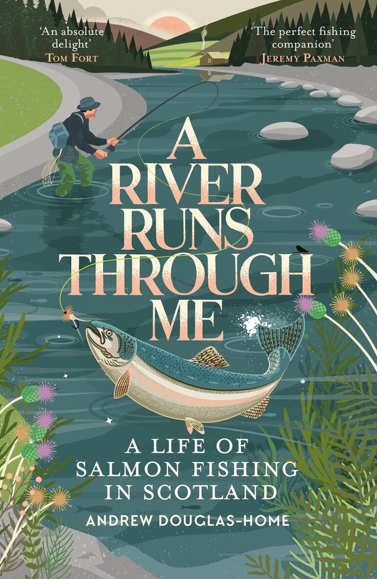 Andrew Douglas-Home - River Runs Through Me, Häftad