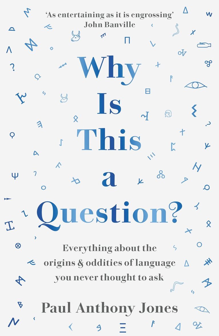 Paul Anthony Jones - Why Is This a Question?, Häftad