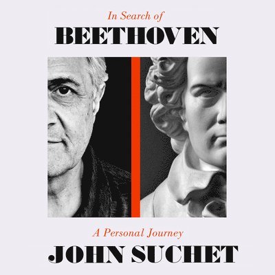 John Suchet - In Search of Beethoven, Ljudbok