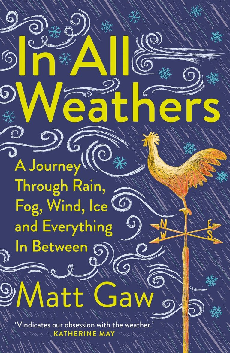 Matt Gaw - In All Weathers, Häftad
