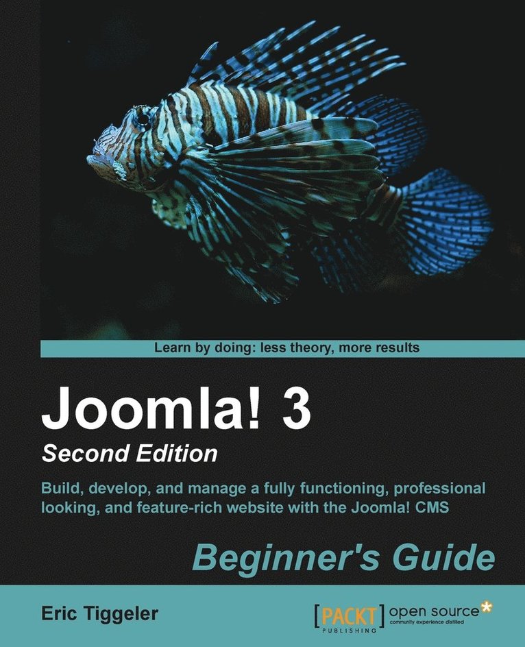 Eric Tiggeler - Joomla! 3 Beginner's Guide, Häftad