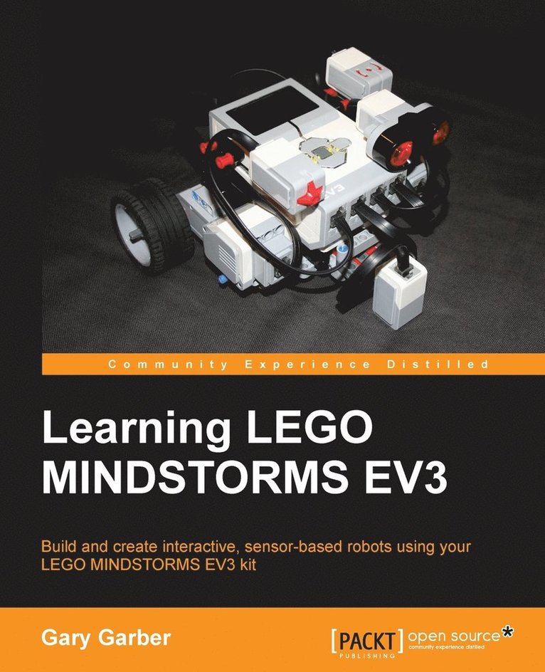 Gary Garber - Learning LEGO Mindstorms EV3: Build and create interactive, sensor-based robots using your LEGO MINDSTORMS EV3 kit, Häftad. Tillgänglighet: Lägg i varukorg