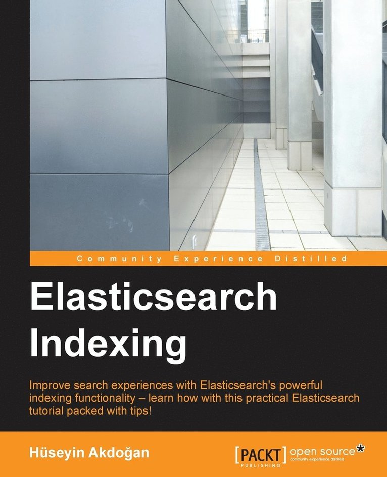 Huseyin Akdogan - Elasticsearch  Indexing, Häftad