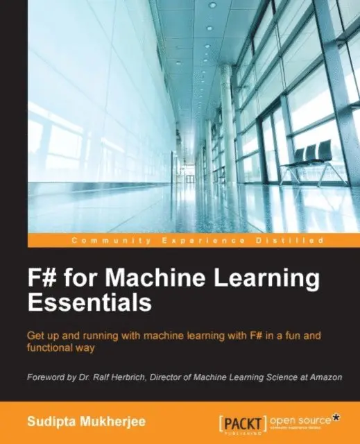 Sudipta Mukherjee - F# for Machine Learning Essentials, E-bok. Tillgänglighet: Lägg i varukorg