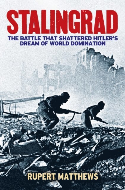 Rupert Matthews - Stalingrad, E-bok