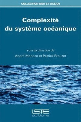 Patrick Monaco, André - Complexité du système océanique, Övrigt