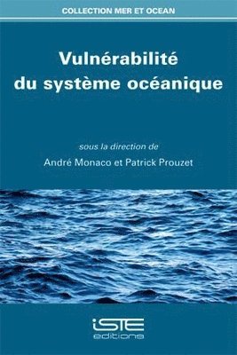 Patrick Monaco, André - Vulnérabilité du système océanique, Övrigt