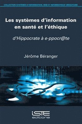 Les systèmes d'information en santé et l'éthique
