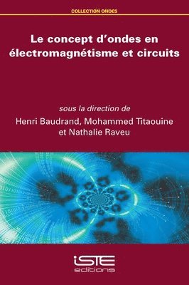 concept d'ondes en électromagnétisme et circuits