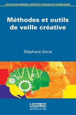 Stéphane Goria - Méthodes et outils de veille créative, Övrigt