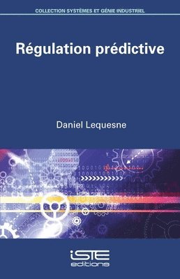 Daniel Lequesne - Régulation prédictive. Tillgänglighet: Lägg i varukorg
