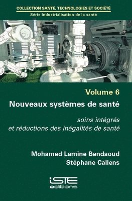 Mohamed Lamine Bendaoud, Stéphane Callens - Nouveaux systèmes de santé. Tillgänglighet: Lägg i varukorg