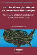 Histoire d'une plateforme de commerce �lectronique