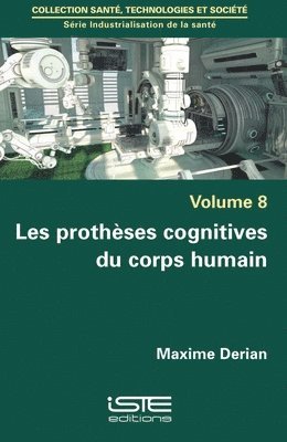 Maxime Derian - Les prothèses cognitives du corps humain. Tillgänglighet: Lägg i varukorg