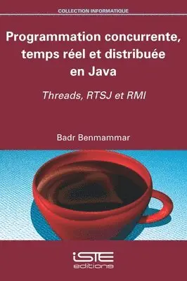 Badr Benmammar - Programmation concurrente, temps réel et distribuée en Java. Tillgänglighet: Lägg i varukorg